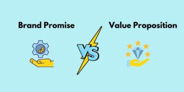 Brand Promise Vs. Value Proposition
