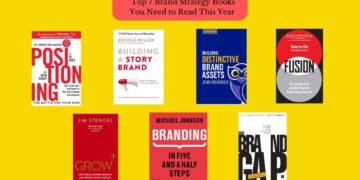 Top 7 Brand Strategy Books You Need to Read This Year 