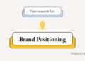 Framework for Brand Positioning