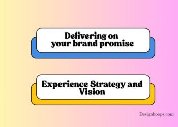 Delivering on your brand promise: Experience Strategy and Vision