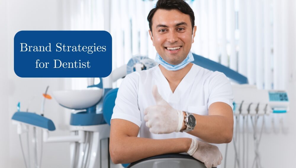 brand strategies for dentists