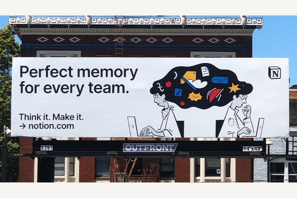 Notion branding: Notion message on billboard "Perfect memory for every team" Think it, make it, with illustration