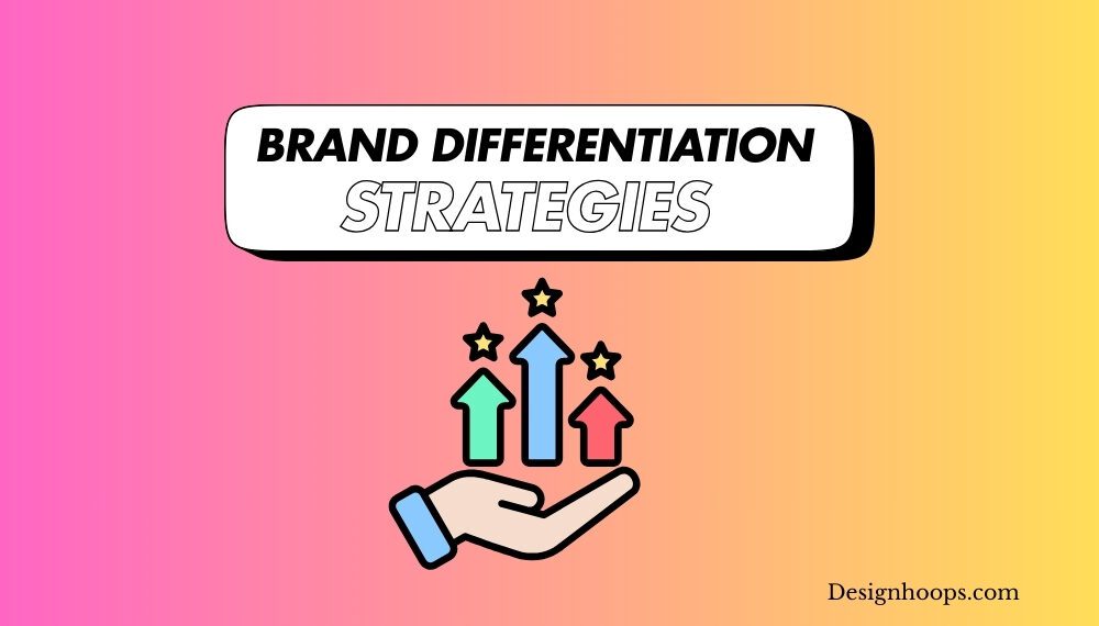 Brand Differentiation Strategies